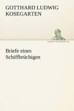 Briefe Eines Schiffbruchigen af Gotthard Ludwig Kosegarten