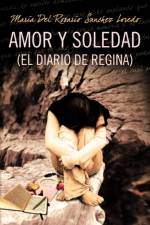 Amor y Soledad (El Diario de Regina) af Maria del Rosario Sanchez Loredo