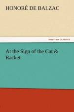 At the Sign of the Cat & Racket af Honore de Balzac