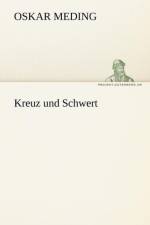 Kreuz Und Schwert af Oskar Meding