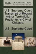 U.S. Supreme Court Transcript of Record Arthur Terminiello, Petitioner, V. City of Chicago.