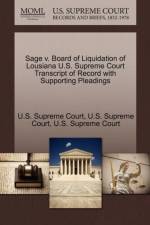 Sage V. Board of Liquidation of Lousiana U.S. Supreme Court Transcript of Record with Supporting Pleadings