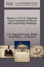 Blyew V. U S U.S. Supreme Court Transcript of Record with Supporting Pleadings af J S Black