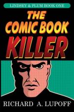 The Comic Book Killer af Richard A Lupoff