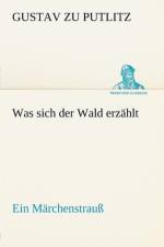 Was Sich Der Wald Erzahlt