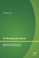 TV-Werbung und Musik af Jeremias Jurt