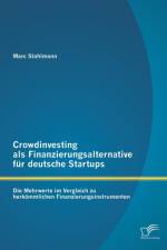 Crowdinvesting als Finanzierungsalternative fur deutsche Startups af Marc Stahlmann