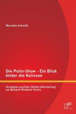 Die Putin-Show - Ein Blick hinter die Kulissen af Weronika Schmidt