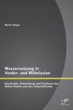 Wassernutzung in Vorder- und Mittelasien af Martin Steger
