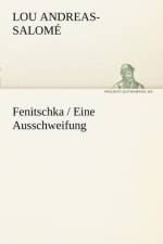 Fenitschka / Eine Ausschweifung