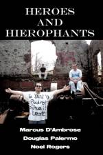 Heroes and Hierophants af Douglas Palermo