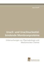 Uracil- Und Uracilnucleotid-Bindende Membranproteine af Anja Scheiff