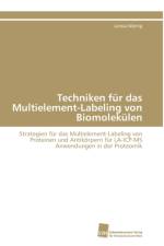 Techniken fur das Multielement-Labeling von Biomolekulen af Wantig Larissa
