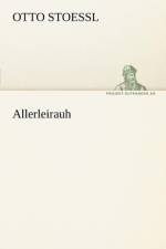 Allerleirauh af Otto Stoessl