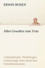 Allen Gewalten zum Trotz af Erwin Rosen