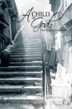 A Child of God af Lillie Sandridge-Hill