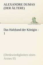 Das Halsband Der Konigin - 1 af Alexandre Dumas (Der Ltere)