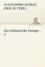 Das Halsband Der Konigin - 3 af Alexandre Dumas (Der Ltere)
