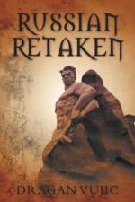 Russian Retaken af Dragan Vujic