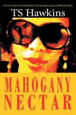 Mahogany Nectar af TS Hawkins