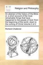 An Abstract of the History of the Bible af Richard Challoner