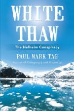 White Thaw af Paul Mark Tag