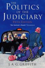 Politics of the Judiciary af J. A. G. Griffith