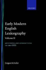 Early Modern English Lexicography: Volume II af Jurgen (formerly Professor of English Literature Schafer