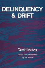 Delinquency and Drift af David Matza