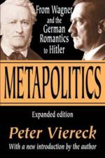 Metapolitics af Peter Viereck