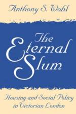 The Eternal Slum af Anthony Wohl