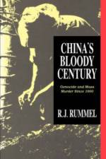 China's Bloody Century af R. J. Rummel