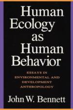 Human Ecology as Human Behavior af John W. Bennett