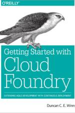 Cloud Foundry: The Definitive Guide af Duncan Winn