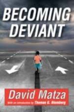 Becoming Deviant af David Matza