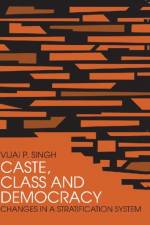 Caste, Class and Democracy af Vijai P. Singh
