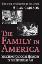 The Family in America af Robert McC. Adams