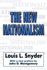 The New Nationalism af Louis L. Snyder