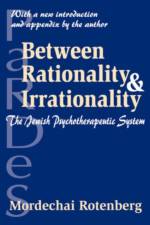 Between Rationality and Irrationality af Mordechai Rotenberg