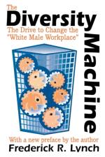 The Diversity Machine af Frederick R. Lynch