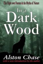 In a Dark Wood af Alston Chase