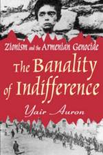 The Banality of Indifference af Yair Auron