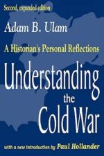 Understanding the Cold War af Adam B. Ulam