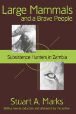 Large Mammals and a Brave People af Stuart A. Marks