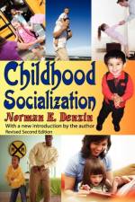 Childhood Socialization af Norman K. Denzin