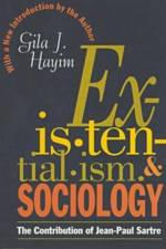Existentialism and Sociology af Gila Hayim