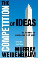 The Competition of Ideas af Murray Weidenbaum