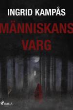 Människans varg af Ingrid Kampås