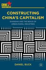 Constructing China's Capitalism af D. Buck
