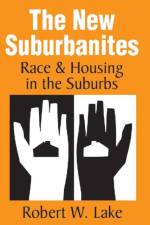 The New Suburbanites af Robert W. Lake